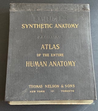 Baillière’s Synthetic Anatomy, 1928-30; Atlas of the Entire Human Anatomy, told in transparencies, in a series of bound portfolios
