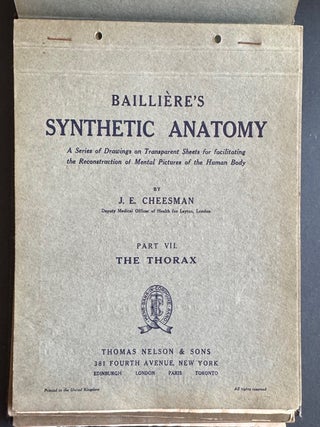 Baillière’s Synthetic Anatomy, 1928-30; Atlas of the Entire Human Anatomy, told in transparencies, in a series of bound portfolios