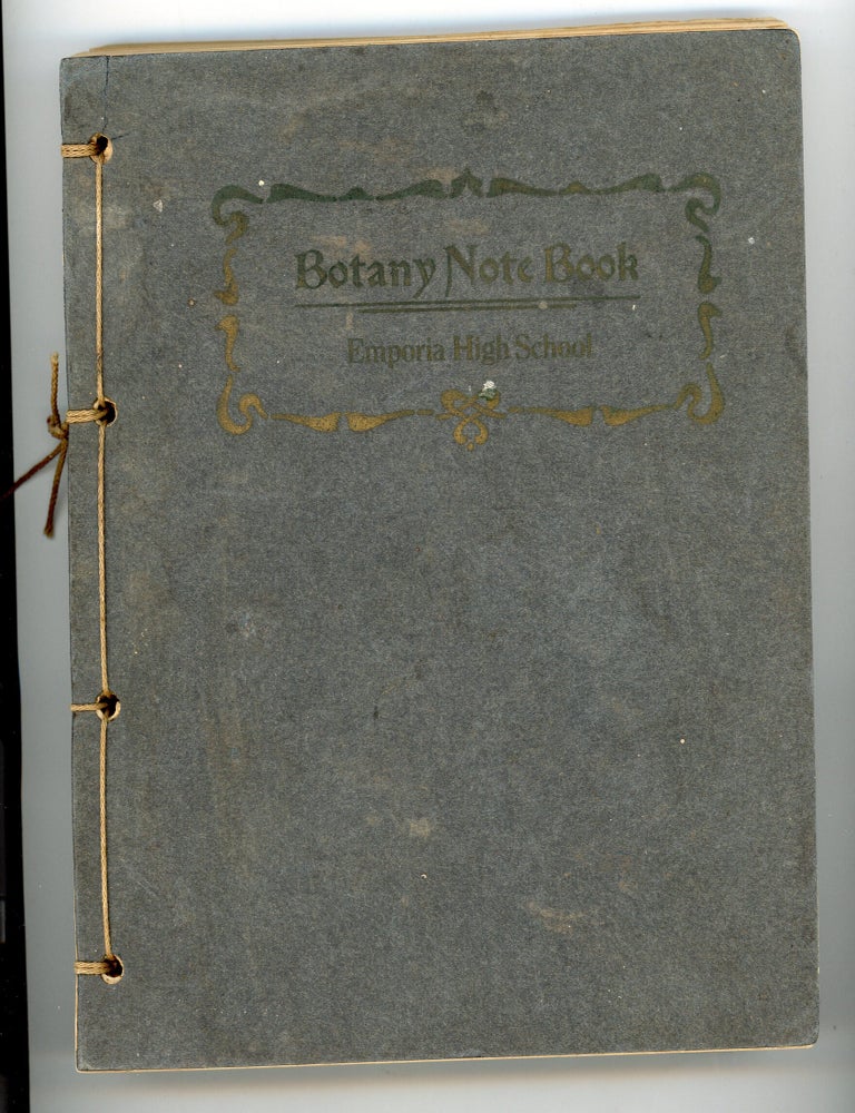 Item #1675 BOTANY NOTE BOOK EMPORIA HIGH SCHOOL KANSAS STUDENT MANUSCRIPT WITH 78 HAND-DRAWN BOTANICAL STUDIES
