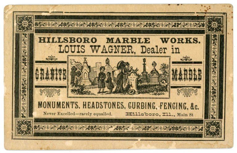 Item #17 MARBLE WORKS HEADSTONES MONUMENTS BUSINESS CARDS HILLSBORO IL 1880s