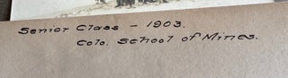 COLORADO SCHOOL OF MINES STUDENT PHOTO ALBUM WITH MINING, SMELTING, ATHLETICS, FRATERNITY AND GOLDEN, COLORADO VIEWS, 1902–1903
