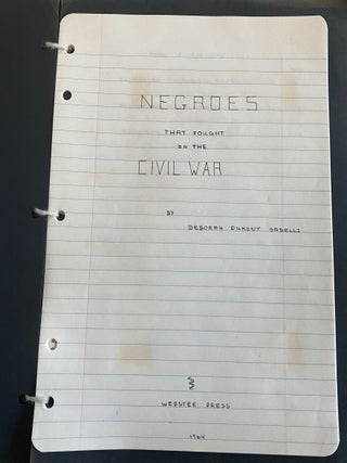 NEGROES WHO FOUGHT IN THE CIVIL WAR - SCHOOL REPORT 1964