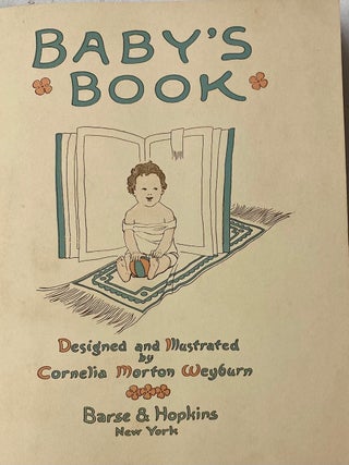 BABY BOOK DOCUMENTING THE EARLY LIFE OF A SON, ASHLEY SPAULDING BORN IN 1924