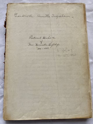 HANDWRITTEN POETICAL WORKS of HENRIETTA LIGHTHIPE - ORIGINAL WORK by a WOMAN
